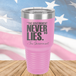 The Government Never Lies Signed the Government 2 Tumbler - Stainless Steel - 2768 -