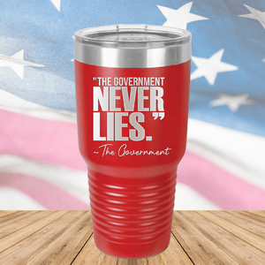 The Government Never Lies Signed the Government 2 Tumbler - Stainless Steel - 2768 -