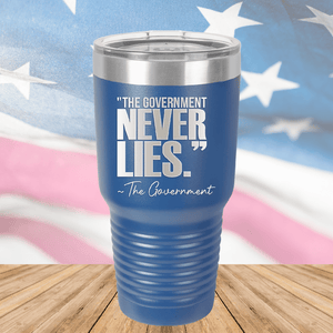 The Government Never Lies Signed the Government 2 Tumbler - Stainless Steel - 2768 -