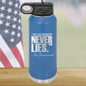 The Government Never Lies Signed the Government 2 Tumbler - Stainless Steel - 2768 -