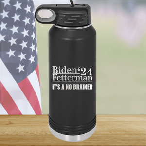 Biden Fetterman 24 Its a No Brainer Tumbler - Stainless Steel - 2777 -