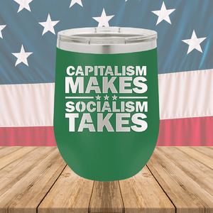 Capitalism Makes Socialism Takes Tumbler - Stainless Steel - 2779 -