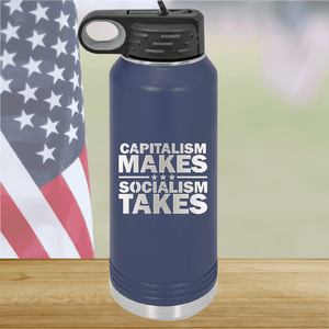 Capitalism Makes Socialism Takes Tumbler - Stainless Steel - 2779 -