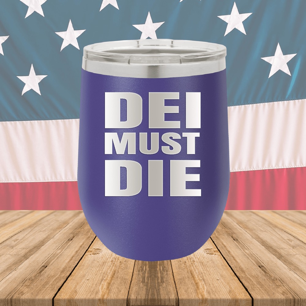 DEI Must DIE Tumbler - Stainless Steel - 2780 -