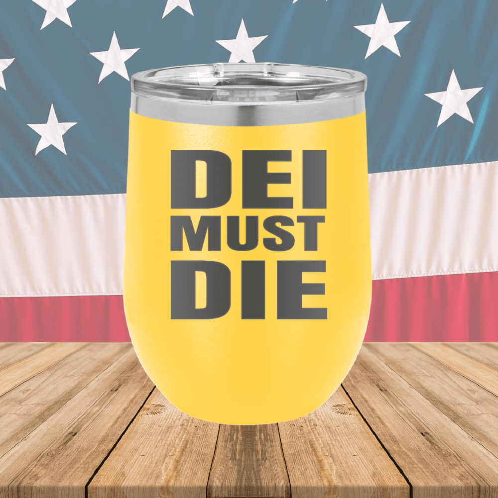 DEI Must DIE Tumbler - Stainless Steel - 2780 -