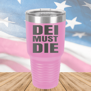 DEI Must DIE Tumbler - Stainless Steel - 2780 -