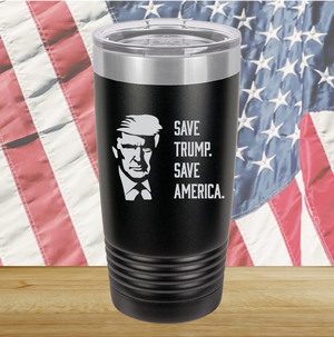 Save Trump Save America Tumbler - Stainless Steel - 2781 -