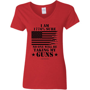 1776 Percent Sure No One Will Be Taking My Guns Conservative V-Neck Women's T-Shirt for Republicans - 2583 -