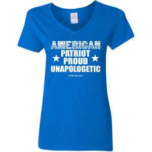 American Patriot Proud Unapologetic V-Neck Women's T-Shirt for Republicans - 2675 -