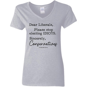 Dear Liberals Please Stop Electing Idiots V-Neck Women's T-Shirt for Republicans - 2699 -