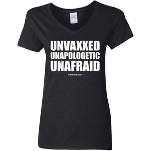 Unvaxxed Unapologetic Unafraid V-Neck Women's T-Shirt for Republicans - 2609 -