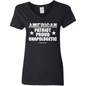 American Patriot Proud Unapologetic V-Neck Women's T-Shirt for Republicans - 2675 -